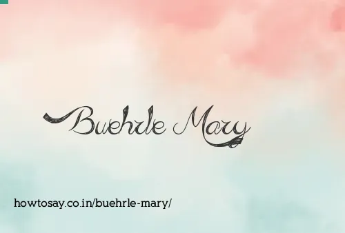Buehrle Mary