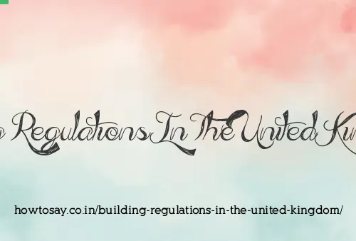 Building Regulations In The United Kingdom