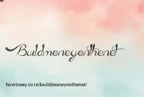 Buildmoneyonthenet