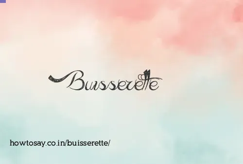 Buisserette