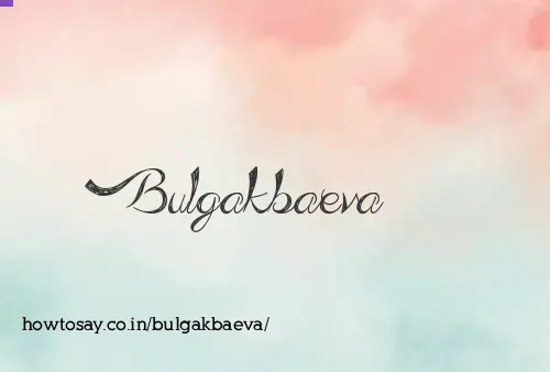 Bulgakbaeva