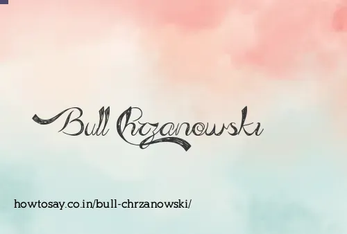 Bull Chrzanowski