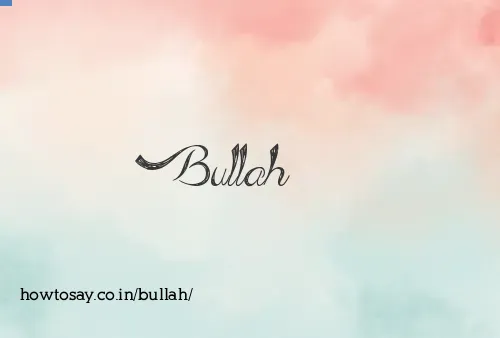 Bullah