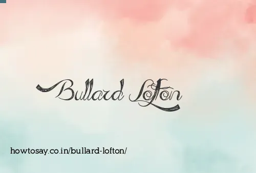 Bullard Lofton