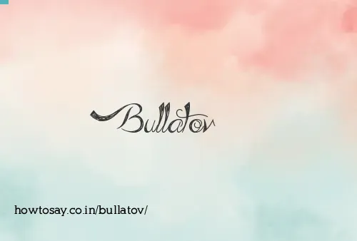 Bullatov
