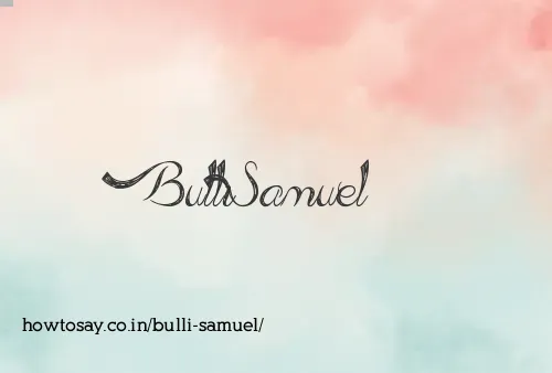 Bulli Samuel