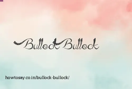 Bullock Bullock