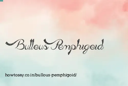 Bullous Pemphigoid