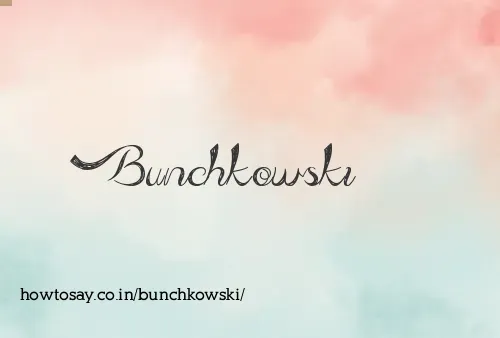 Bunchkowski
