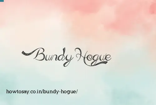 Bundy Hogue