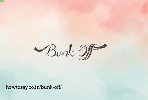 Bunk Off