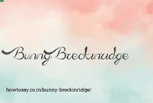 Bunny Breckinridge