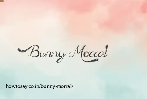 Bunny Morral