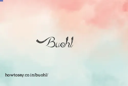 Buohl