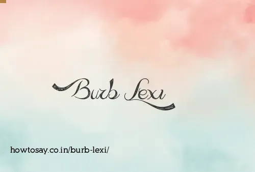 Burb Lexi