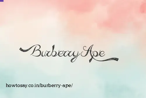 Burberry Ape