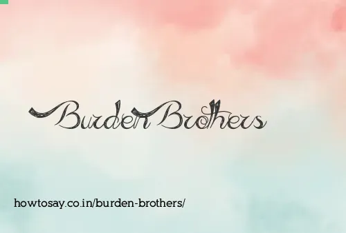 Burden Brothers