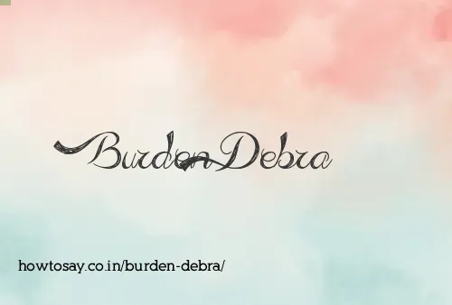 Burden Debra