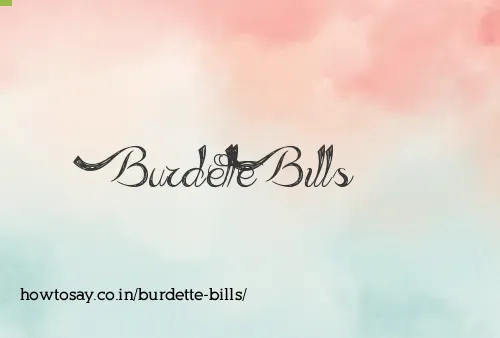 Burdette Bills