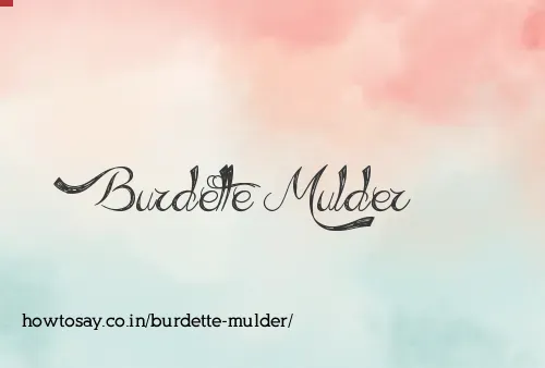 Burdette Mulder