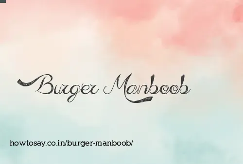 Burger Manboob