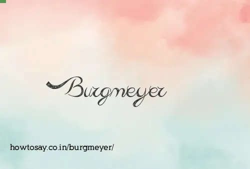 Burgmeyer