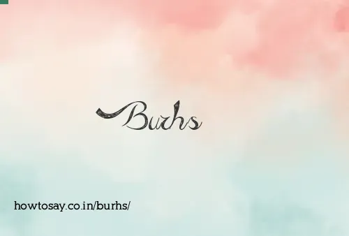 Burhs