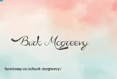 Burk Mcgreevy