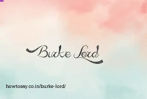 Burke Lord