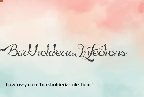 Burkholderia Infections