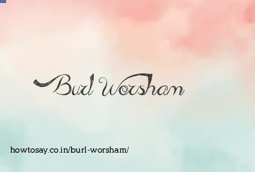 Burl Worsham