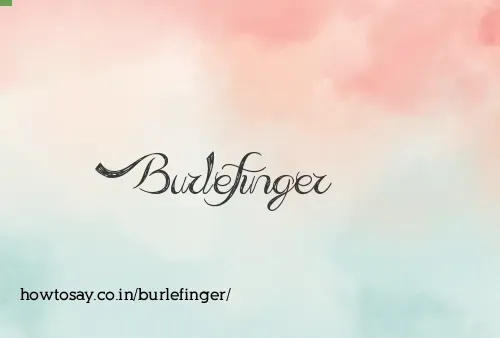 Burlefinger