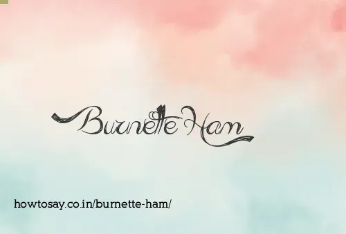 Burnette Ham
