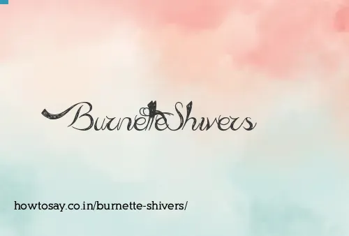 Burnette Shivers