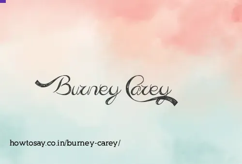 Burney Carey