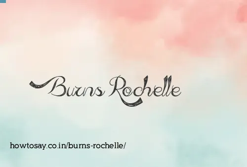 Burns Rochelle