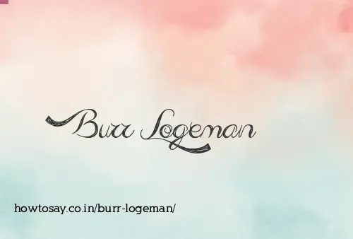 Burr Logeman