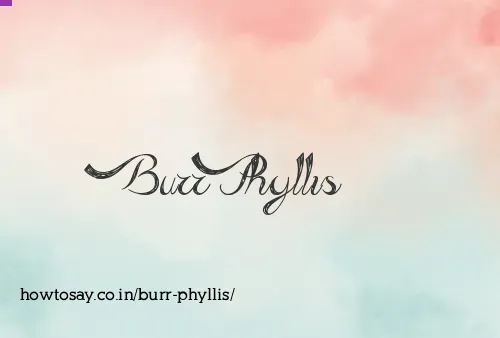 Burr Phyllis