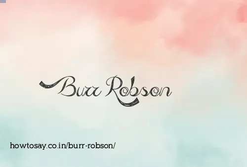 Burr Robson