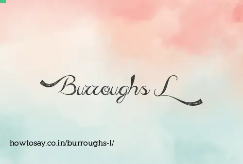 Burroughs L