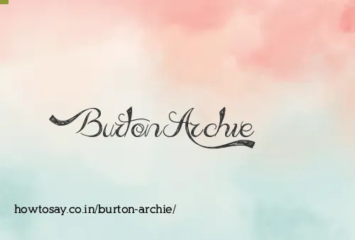 Burton Archie
