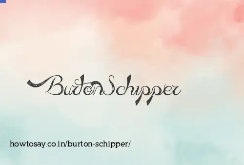 Burton Schipper