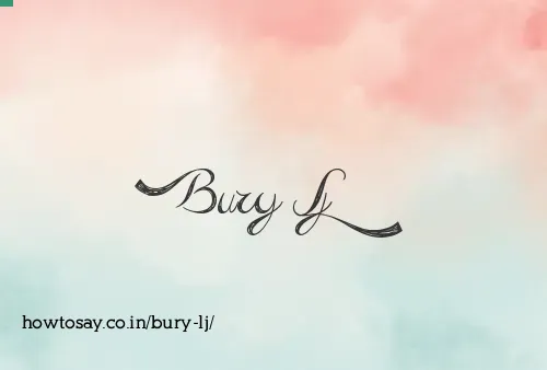 Bury Lj