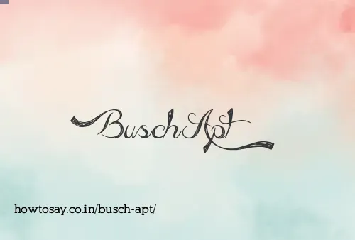 Busch Apt