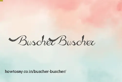 Buscher Buscher