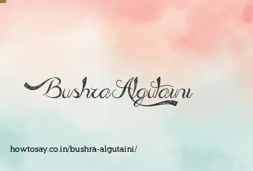 Bushra Algutaini