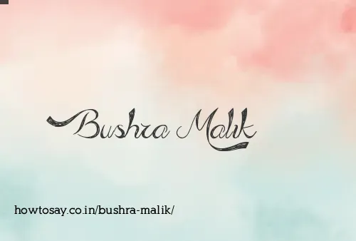 Bushra Malik