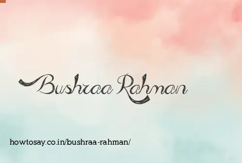 Bushraa Rahman