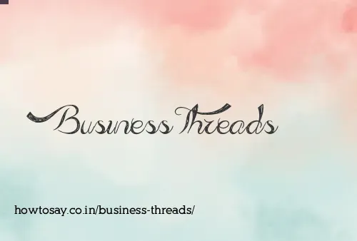 Business Threads
