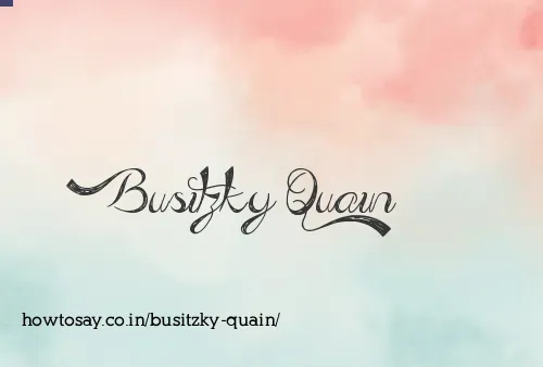 Busitzky Quain